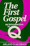 The First Gospel : An Introduction to Q