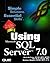 Using Microsoft SQL Server 7.0 (Using Series)