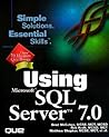 Using Microsoft SQL Server 7.0 (Using Series)