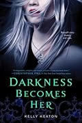 Darkness Becomes Her (Gods & Monsters, #1)