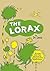 The Lorax by Dr. Seuss The Lorax by Dr. Seuss