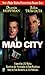 Mad City: Tie In Edition