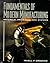 Fundamentals of Modern Manufacturing by Mikell P. Grover