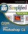 Photoshop CS: Top 100 SimplifiedTips & Tricks (Top 100 Simplified Tips & Tricks) Photoshop CS: Top 100 SimplifiedTips & Tricks (Top 100 Simplified Tips & Tricks)