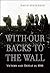 With Our Backs to the Wall: Victory and Defeat in 1918