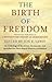 The Birth of Freedom