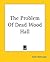 The Problem of Dead Wood Hall