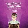 Tininha E a Fada Lile
