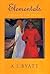 ELEMENTALS by A.S. Byatt