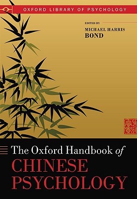 Oxford Handbook of Chinese Psychology (Oxford Library of Psychology)