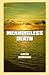 Meaningless Death