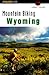 Mountain Biking Wyoming (Mountain Biking Series)