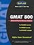 GMAT 800, advanced prep for advanced students by Kaplan