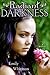 Radiant Darkness