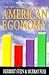The New Illustrated Guide to the American Economy by Herbert Stein