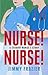 Nurse! Nurse! by Jimmy Frazier