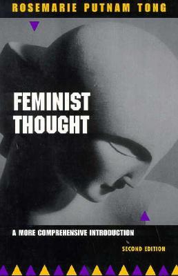 Feminist Thought: A More Comprehensive Introduction (Paperback)