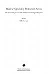 Marine Specially Protected Area:The General Aspects and the Mediterranean Regional System (International Environmental Law and Policy Series, V.52) Marine Specially Protected Area:The General Aspects and the Mediterranean Regional System (International Environmental Law and Policy Series, V.52)