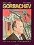 Mikhail Gorbachev (World Leaders Past & Present)