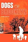 Dogs of Brooklyn by Susie Deford