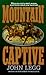 Mountain Captive