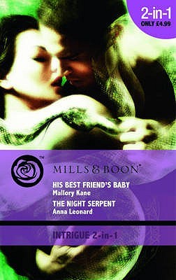 His Best Friend's Baby / The Night Serpent (Mass Market Paperback)