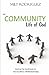 The Community Life of God: Seeing the Godhead As the Model for All Relationships