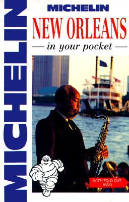 Michelin In Your Pocket New Orleans, 1e (In Your Pocket)