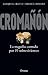 Cromanon: La Tragedia Contada Por 19 Sobrevivientes (Spanish Edition)