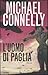 L'uomo di paglia by Michael Connelly L'uomo di paglia by Michael Connelly