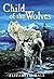 Child of the Wolves