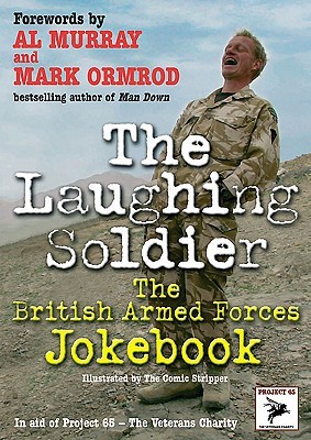 The Laughing Soldier: The British Armed Forces Jokebook (Paperback)