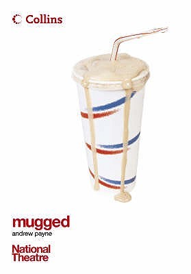 Mugged (Collins National Theatre Plays)