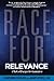 Race for Relevance: 5 Radical Changes for Associations