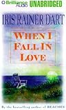 When I Fall in Love by Iris Rainer Dart
