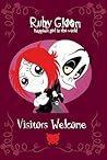 Visitors Welcome (Ruby Gloom, #4)