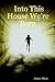 Into This House We're Born