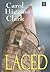 Laced by Carol Higgins Clark