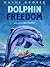 Dolphin Freedom