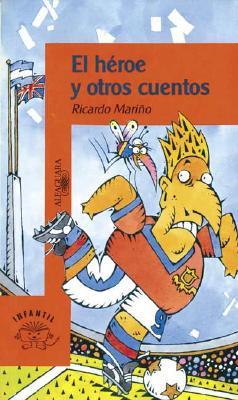 El héroe y otros cuentos (Paperback)