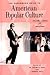 Handbook of American Popular Culture, Volume 3 by Dennis Hall