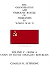 The Organization and Order of Battle of Militaries in World War II: Volume V. Book A. - Union Of Soviet Socialist Republics