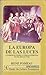 La Europa de Las Luces: Cosmopolitismo y unidad Europea en el siglo XVIII