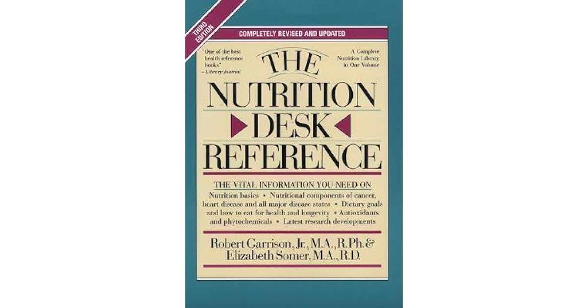 The Nutrition Desk Reference by Robert Garrison Jr.