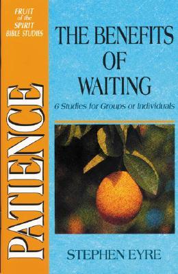 Patience: The Benefits of Waiting (Paperback)