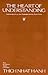 The Heart of Understanding: Commentaries on the Prajnaparamita Heart Sutra