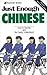 Just Enough Chinese by Donald Ellis