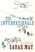 The Internationals by Sarah May