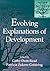 Evolving Explanations of Development: Ecological Approaches to Organism-Environment Systems