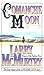 Comanche Moon by Larry McMurtry
